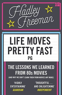 Couverture cartonnée Life Moves Pretty Fast de Hadley Freeman