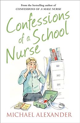 Poche format B Confessions of a School Nurse de Michael Alexander