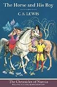 Fester Einband The Horse and His Boy von C. S.; Baynes, Pauline Lewis