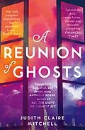 E-Book (epub) Reunion of Ghosts von Judith Claire Mitchell