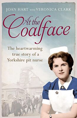 E-Book (epub) At the Coalface: The memoir of a pit nurse von Joan Hart