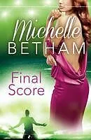 E-Book (epub) Final Score: HarperImpulse Contemporary Romance von Michelle Betham