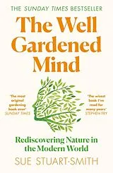 Kartonierter Einband The Well Gardened Mind von Sue Stuart-Smith