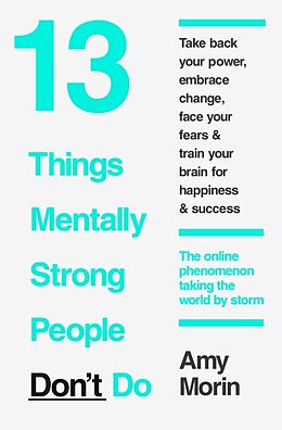 Kartonierter Einband 13 Things Mentally Strong People Dont Do von Amy Morin