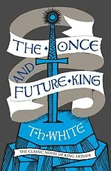 Kartonierter Einband The Once and Future King von T. H. White