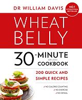 eBook (epub) Wheat Belly 30-Minute (or Less!) Cookbook de Dr William Davis