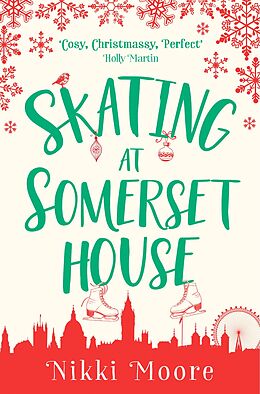 E-Book (epub) Skating at Somerset House (A Christmas Short Story): Love London Series von Nikki Moore