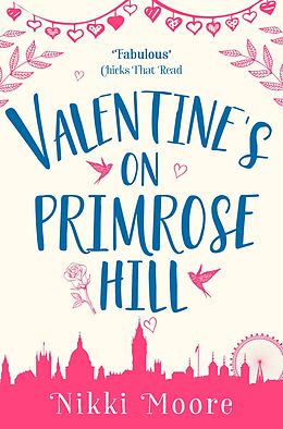 E-Book (epub) Valentine's on Primrose Hill (A Short Story): Love London Series von Nikki Moore
