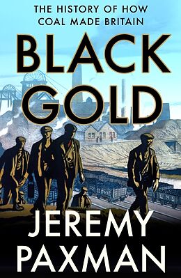 Couverture cartonnée Black Gold de Jeremy Paxman