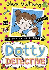 Taschenbuch Dotty Detective and the Great Pawprint Puzzle von Clara Vulliamy