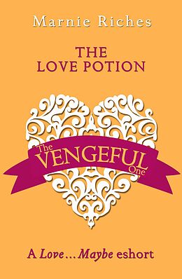 E-Book (epub) Love Potion: A Love...Maybe Valentine eShort von Marnie Riches