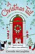 E-Book (epub) Christmas Tail: A heart-warming Christmas romance von Cressida McLaughlin