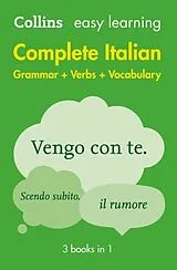 Kartonierter Einband Easy Learning Italian Complete Grammar, Verbs and Vocabulary (3 books in 1) von Collins Dictionaries