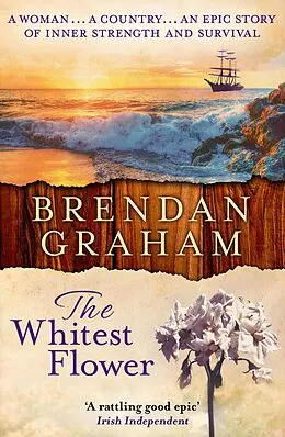 E-Book (epub) Whitest Flower von Brendan Graham