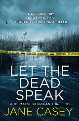 eBook (epub) Let the Dead Speak: A gripping new thriller (Maeve Kerrigan, Book 7) de Jane Casey