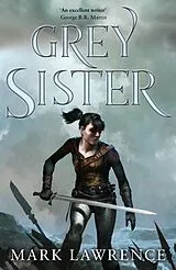 Kartonierter Einband Grey Sister von Mark Lawrence