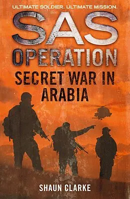 E-Book (epub) Secret War in Arabia (SAS Operation) von Shaun Clarke