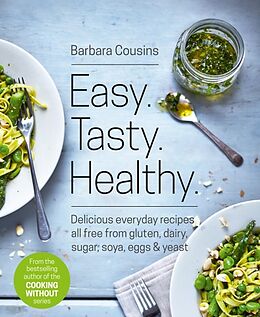Couverture cartonnée Easy Tasty Healthy de Barbara Cousins