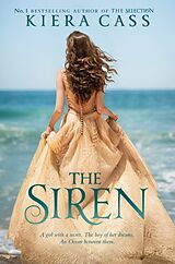 Kartonierter Einband The Siren von Kiera Cass