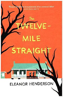 Kartonierter Einband The Twelve-Mile Straight von Eleanor Henderson