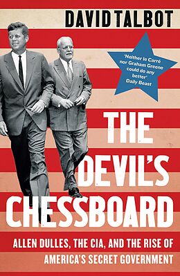 E-Book (epub) Devil's Chessboard: Allen Dulles, the CIA, and the Rise of America's Secret Government von David Talbot