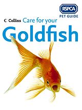 E-Book (epub) Care for your Goldfish (RSPCA Pet Guide) von Rspca