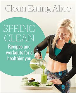 E-Book (epub) Clean Eating Alice Spring Clean von Alice Liveing
