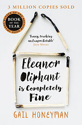 Kartonierter Einband Eleanor Oliphant is Completely Fine von Honeyman Gail