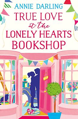 eBook (epub) True Love at the Lonely Hearts Bookshop de Annie Darling