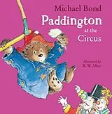 Kartonierter Einband Paddington at the Circus von Michael Bond