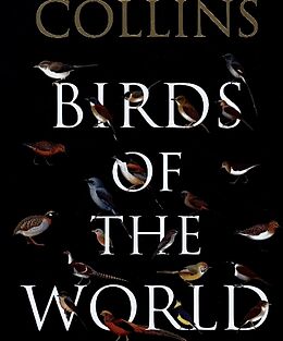 Livre Relié Collins Birds of the World de Norman Arlott, Ber van Perlo, Jorge R. Rodriguez Mata