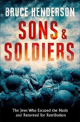 Couverture cartonnée Sons and Soldiers de Bruce Henderson