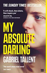 Kartonierter Einband My Absolute Darling von Gabriel Tallent