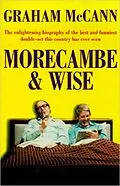 E-Book (epub) Morecambe and Wise (Text Only) von Graham McCann