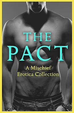 E-Book (epub) Pact von Justine Elyot, Rose de Fer, Ashley Hind