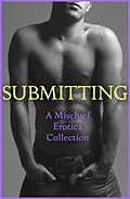 E-Book (epub) Submitting von Rose de Fer, Lily Harlem, Sommer Marsden