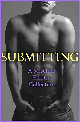 E-Book (epub) Submitting von Rose de Fer, Lily Harlem, Sommer Marsden