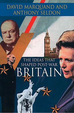 E-Book (epub) Ideas That Shaped Post-War Britain von David Marquand, Anthony Seldon