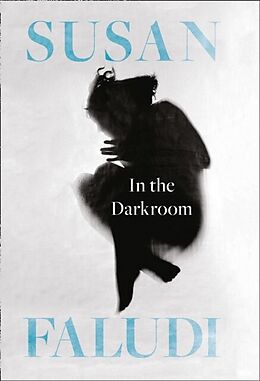 E-Book (epub) In the Darkroom von Susan Faludi