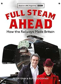 E-Book (epub) Full Steam Ahead von Peter Ginn, Ruth Goodman