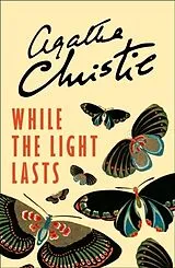 Kartonierter Einband While the Light Lasts von Agatha Christie