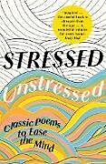 Poche format B Stressed, Unstressed de Jonathan; Byrne, Paula Bate