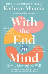 Kartonierter Einband With the End in Mind von Kathryn Mannix