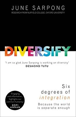 E-Book (epub) Diversify: A fierce, accessible, empowering guide to why a more open society means a more successful one von June Sarpong