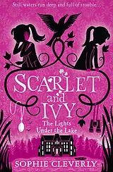Kartonierter Einband The Lights Under the Lake: A Scarlet and Ivy Mystery von Sophie Cleverly