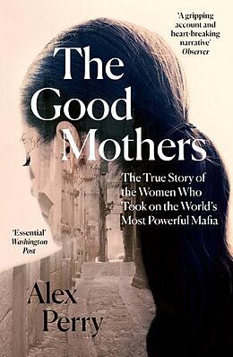 Kartonierter Einband The Good Mothers von Alex Perry