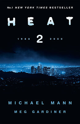 Kartonierter Einband Heat 2 von Michael Mann, Meg Gardiner