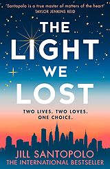 E-Book (epub) Light We Lost: the heartbreaking debut of 2017 von Jill Santopolo
