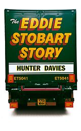 eBook (epub) Eddie Stobart Story de Hunter Davies