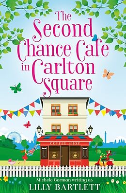 Couverture cartonnée The Second Chance Café in Carlton Square de Lilly Bartlett, Michele Gorman